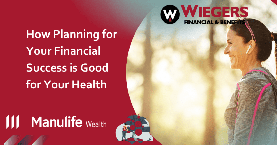 How Planning for Your Financial Success is Good for Your Health