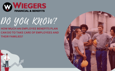Do You Know Just How Much an Employee Benefits Plan Can Do to Take Care of Employees and Their Families?