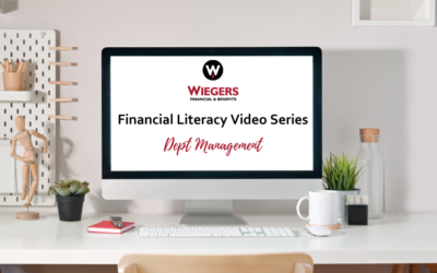 Wiegers Financial & Benefits Financial Literacy Video Series: Debt Management