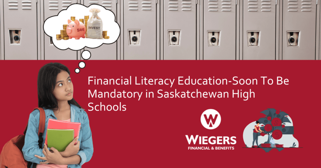Financial Literacy Education-Soon To Be Mandatory in Saskatchewan High Schools