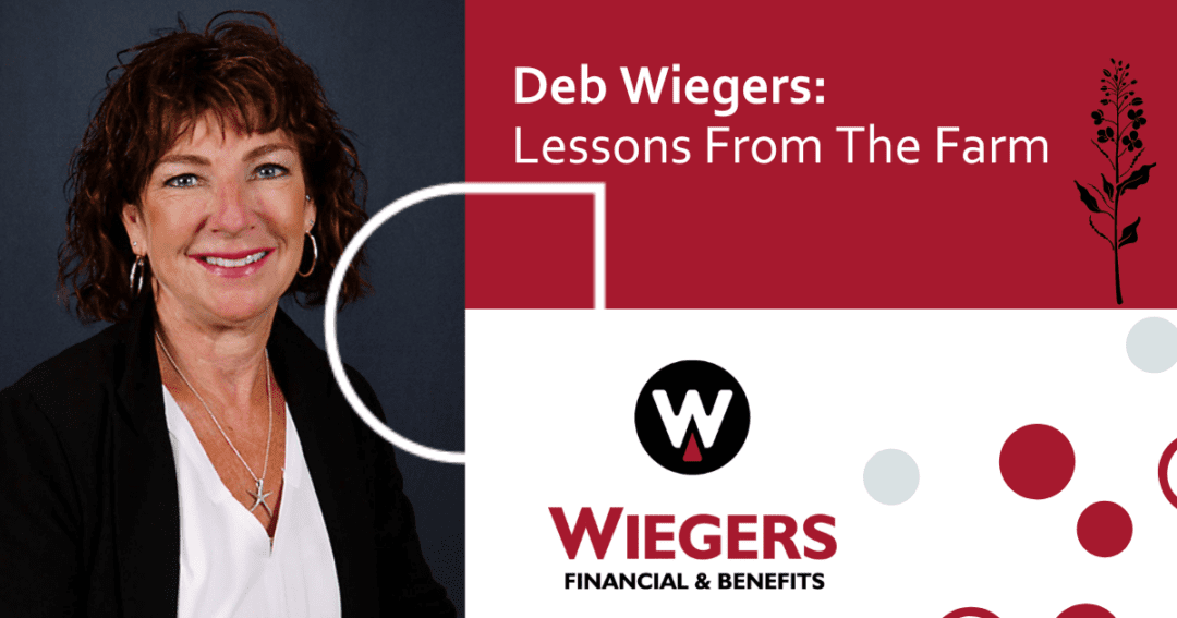 Deb Wiegers managing principle of the group benefits division at wiegers financial and benefits talks about lessons from growing up on a farm on dark background